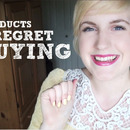 Products I Regret Buying