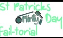 Nails nails nails! - St. Patricks Day Fail-torial