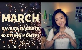 Raves & Ragrets: March 2017 ⎮ Amy Cho
