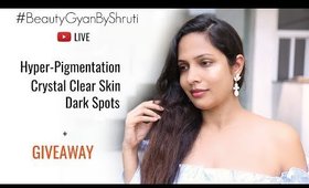 How To Get Crystal Clear Skin? Join Live Q&A Now #BeautyGyanByShruti