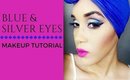 Blue and Silver Makeup Tutorial