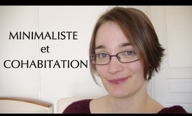 Minimalisme et cohabitation