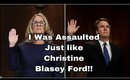I was Assaulted Like Christine Blasey Ford