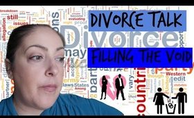 Divorce Talk #1 | Filling the Void