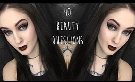 40 Beauty Questions Tag!