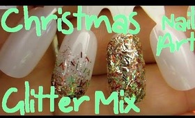 Nails nails nails! - Christmas Glitter Mix