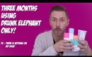 THREE MONTHS USING DRUNK ELEPHANT ONLY!