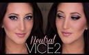 Vice 2 Makeup Tutorial | Neutrals and Dramatic Liner