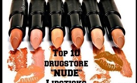 Top 10...Drugstore NUDE lipsticks...scrappyjessi