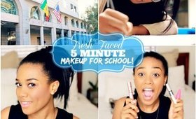 5 Minute Makeup For School | Fresh Faced ♡