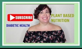 Please Subscribe for Diabetic Health & Plant Based Nutrition