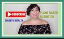Please Subscribe for Diabetic Health & Plant Based Nutrition