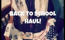 Back to School HAUL 2013