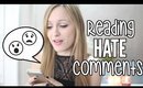 READING HATE COMMENTS!