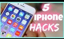 5 iPhone HACKS!