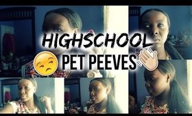 Highschool Pet Peeves 2015| Theracquellshow