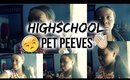 Highschool Pet Peeves 2015| Theracquellshow