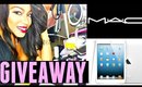 HUGE Giveaway!!! Ipad Mini + MAC Makeup