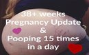 Sex, pooping, stretch marks: Pregnancy Update at 38+ weeks