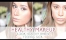 Healthy Makeup | How to not look sick