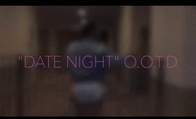 "Date Night" O.O.T.D