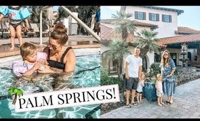 BABYMOON IN PALM SPRINGS WITH THE WHOLE FAMILY! | Kendra Atkins