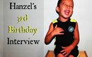 Hanzelito’s 3rd Birthday Interview