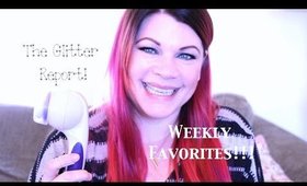 WEEKLY BEAUTY FAVES!!! | THE GLITTER REPORT