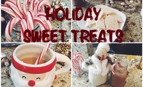 Easy Holiday Sweet Treats!