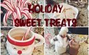 Easy Holiday Sweet Treats!