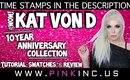 Kat Von D 10 Year Anniversary Collection #WOW! | Tutorial, Swatches, & Review | Tanya Feifel-Rhodes