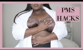 PMS HACKS (PRE-MENSTRUAL SYNDROME LIFE HACKS)