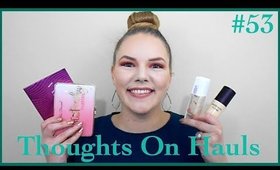 HIT IT OR QUIT IT| Thoughts On Hauls #53