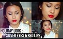 Holiday Makeup: Silver Eyes & Red Lips // Festive Look