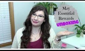 May Essential Rewards Unboxing