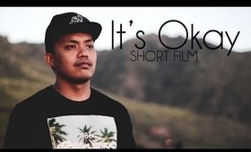 It's Okay | Short Film