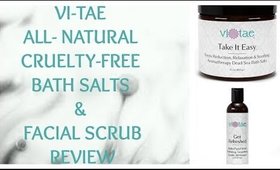 VI-TAE NATURAL BATH SALTS & FACIAL SCRUB REVIEW