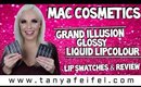 MAC Cosmetics Grand Illusion Glossy Liquid Lipcolour | Lip Swatches & Review | Tanya Feifel-Rhodes