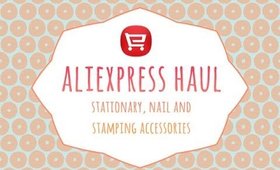 Aliexpress Haul | Stationary, Nail & Stamping Accesories | PrettyThingsRock