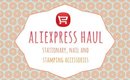 Aliexpress Haul | Stationary, Nail & Stamping Accesories | PrettyThingsRock