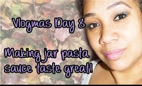 Vlogmas Day 8 - Making jar pasta sauce taste great!