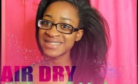 BIG Fluffy Air Dry Relaxed Hair