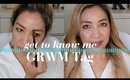 TAG: GET TO KNOW ME WHILE I GET READY🙈 🙊 🙉