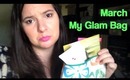 March MyGlam Bag Review