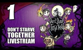 Don't Starve Together - Ep. 1 - We'll Probably Starve  [Livestream UNCENSORED]