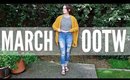 OUTFITS OF THE WEEK | MARCH 2017