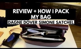 Dagne Dover Simone Satchel: REVIEW + HOW I PACK MY BAG