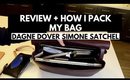 Dagne Dover Simone Satchel: REVIEW + HOW I PACK MY BAG