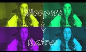 ~Bloopers & Extras~
