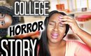 STORY TIME | ROOMMATE COLLEGE HORROR STORY
